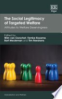 Social Legitimacy Of Targeted Welfare Attitudes To Welfare Deservingness 1st Edition Wim Van Oorschot