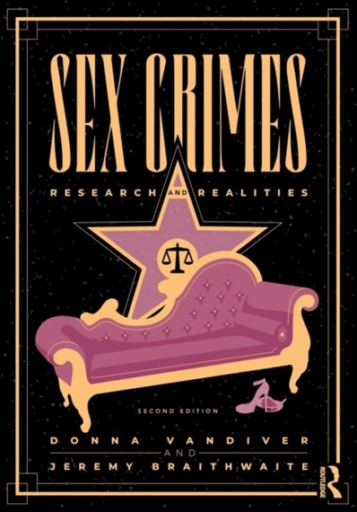 Sex Crimes Research And Realities 2nd Edition 2nd Donna Vandiver
