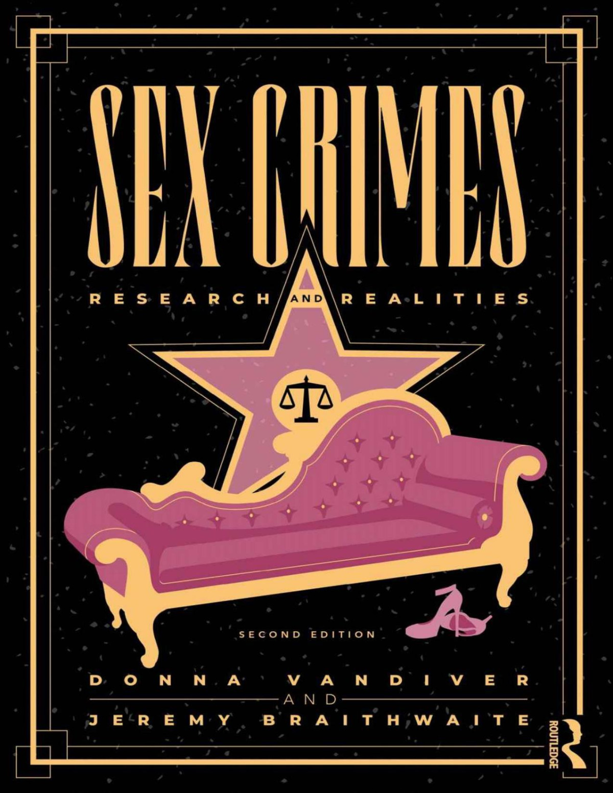 Sex Crimes Research And Realities 2nd Edition 2nd Edition Donna Vandiver