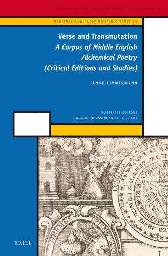 Verse And Transmutation History Of Science And Medicine Library Medieval And Early Modern Science Illustrated Anke Timmermann