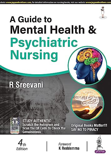 A Guide To Mental Health And Psychiatric Nursing 4th Edition 4th Ed Sreevani