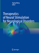 Therapeutics Of Neural Stimulation For Neurological Disorders Yuping Wang