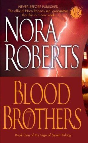 Blood Brothers 1 Nora Roberts Sign Of Seven