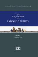 Elgar Encyclopedia Of Labour Studies Tor Eriksson