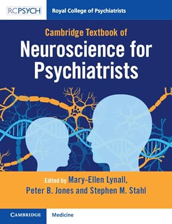 Cambridge Textbook Of Neuroscience For Psychiatrists 1st Edition Lynall