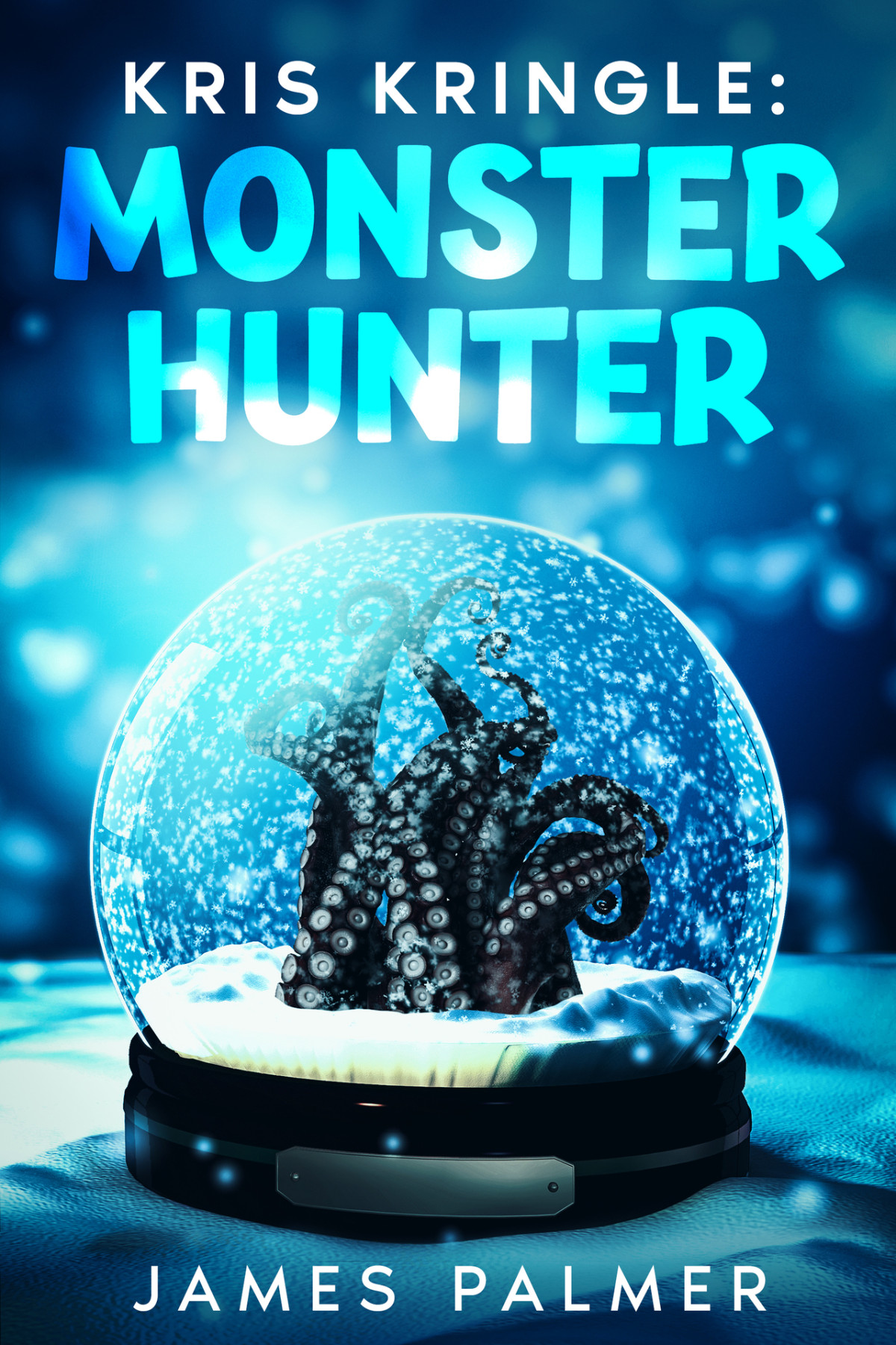 Kris Kringle Monster Hunter A Short Story Kris Kringle Monster Hunter Book 1 Palmer