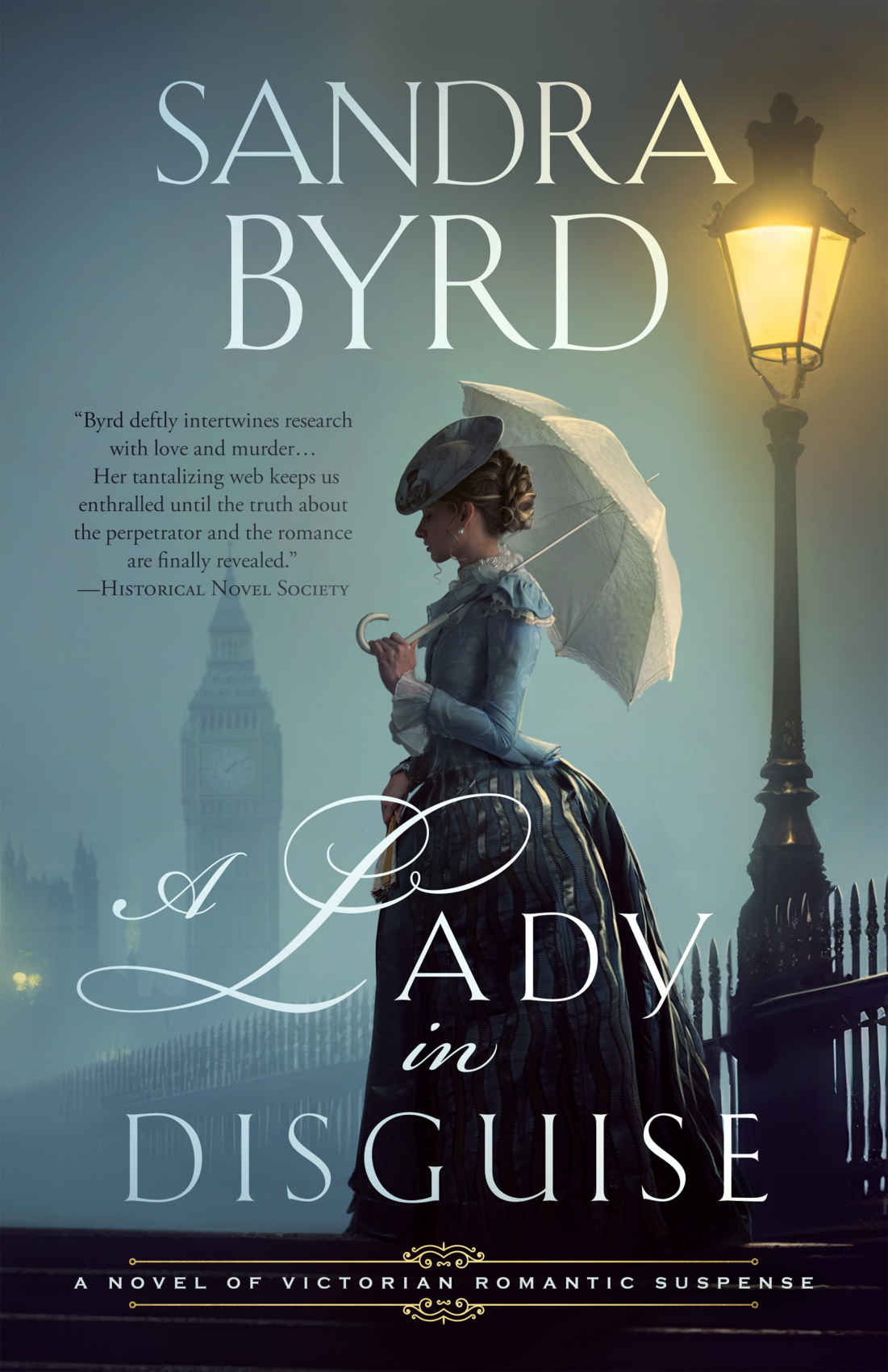 A Lady In Disguise A Novel Of Victorian Romantic Suspense 1st Edition Sandra Byrd