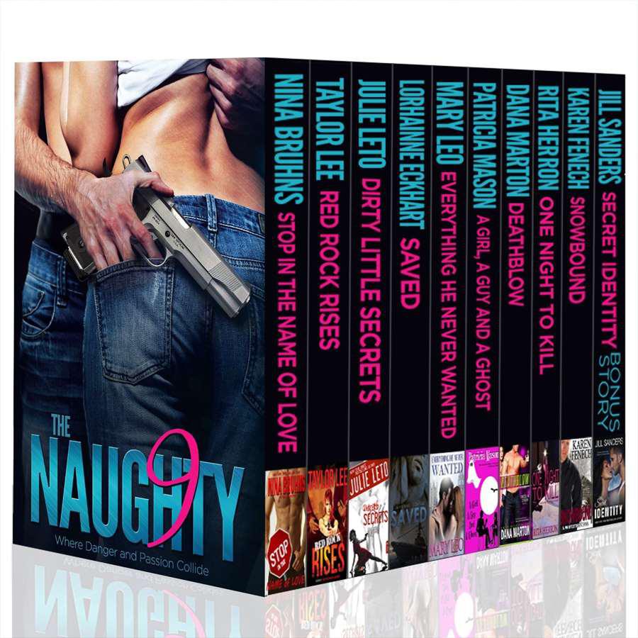The Naughty Nine Where Danger And Passion Collide Nina Bruhns Taylor Lee Julie Leto Lorhainne Eckhart Mary Leo Patricia Mason Dana Marton Rita Herron Karen Fenech Jill Sanders