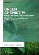 Green Chemistry Research And Connections To Climate Change Mark Anthony Benvenuto