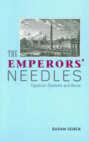 The Emperors Needles Egyptian Obelisks And Rome Sorek Susan
