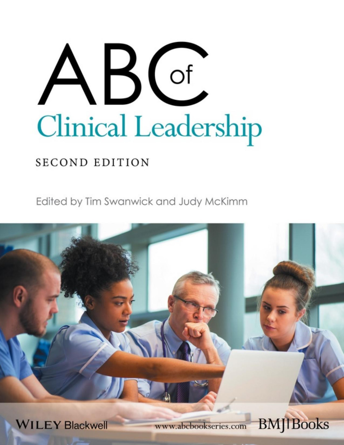 Abc Of Clinical Leadership Abc Series 2nd Edition Swanwick