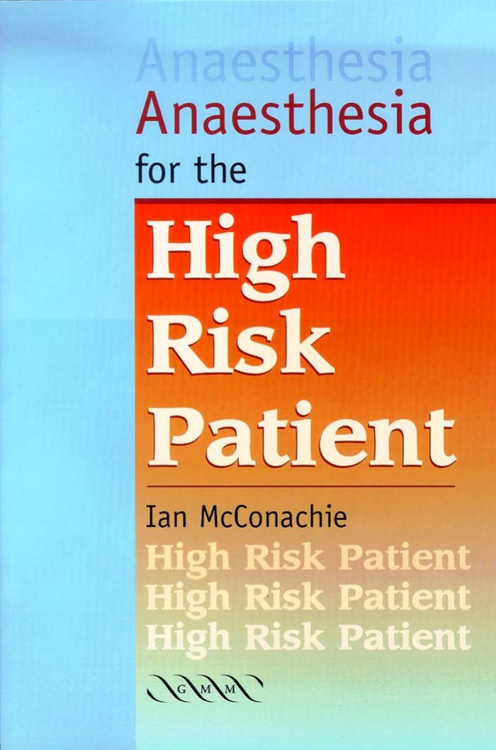 Anaesthesia For The High Risk Patient Mcconachie Ian