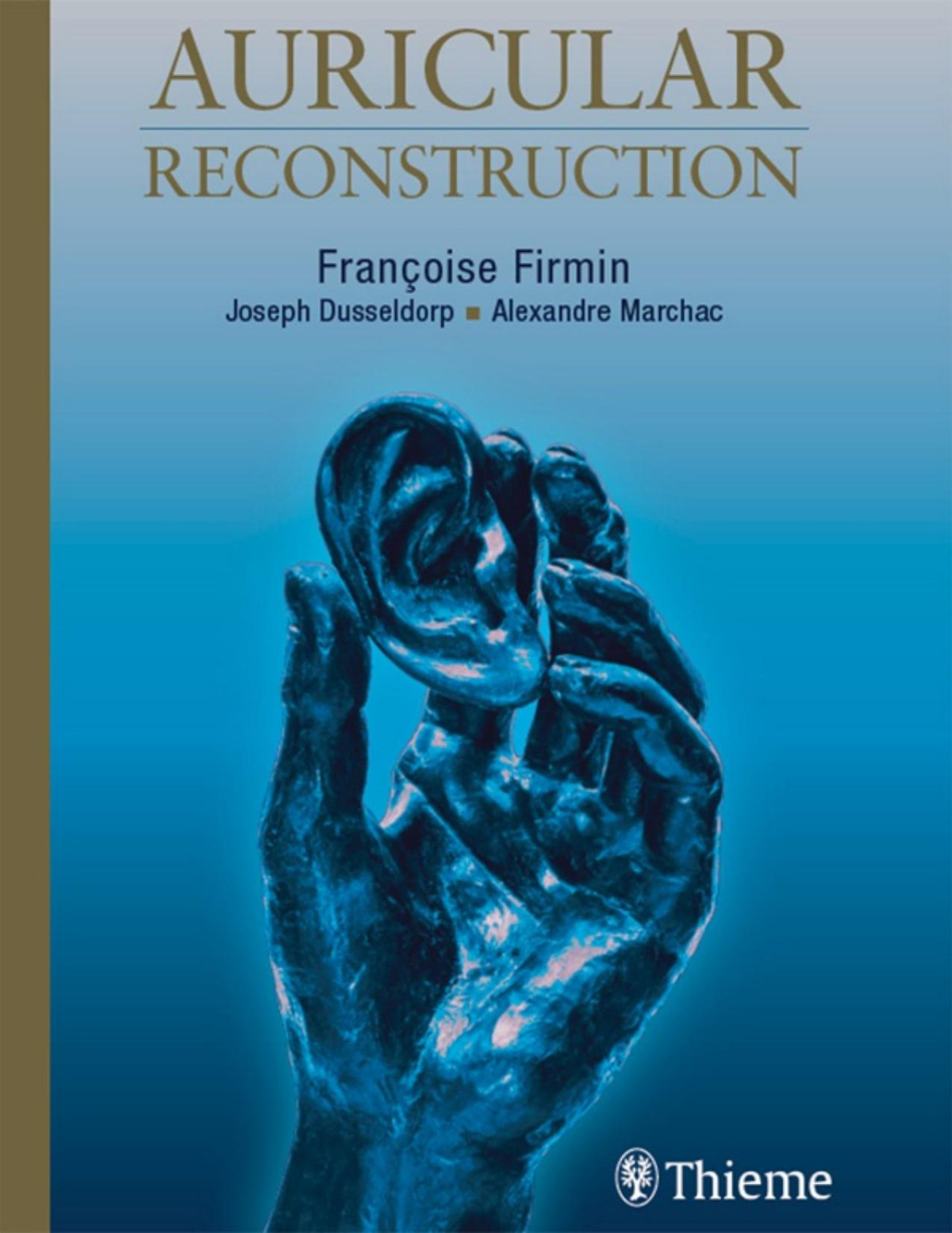 Auricular Reconstruction Francoise Firmin Joseph R Dusseldorp