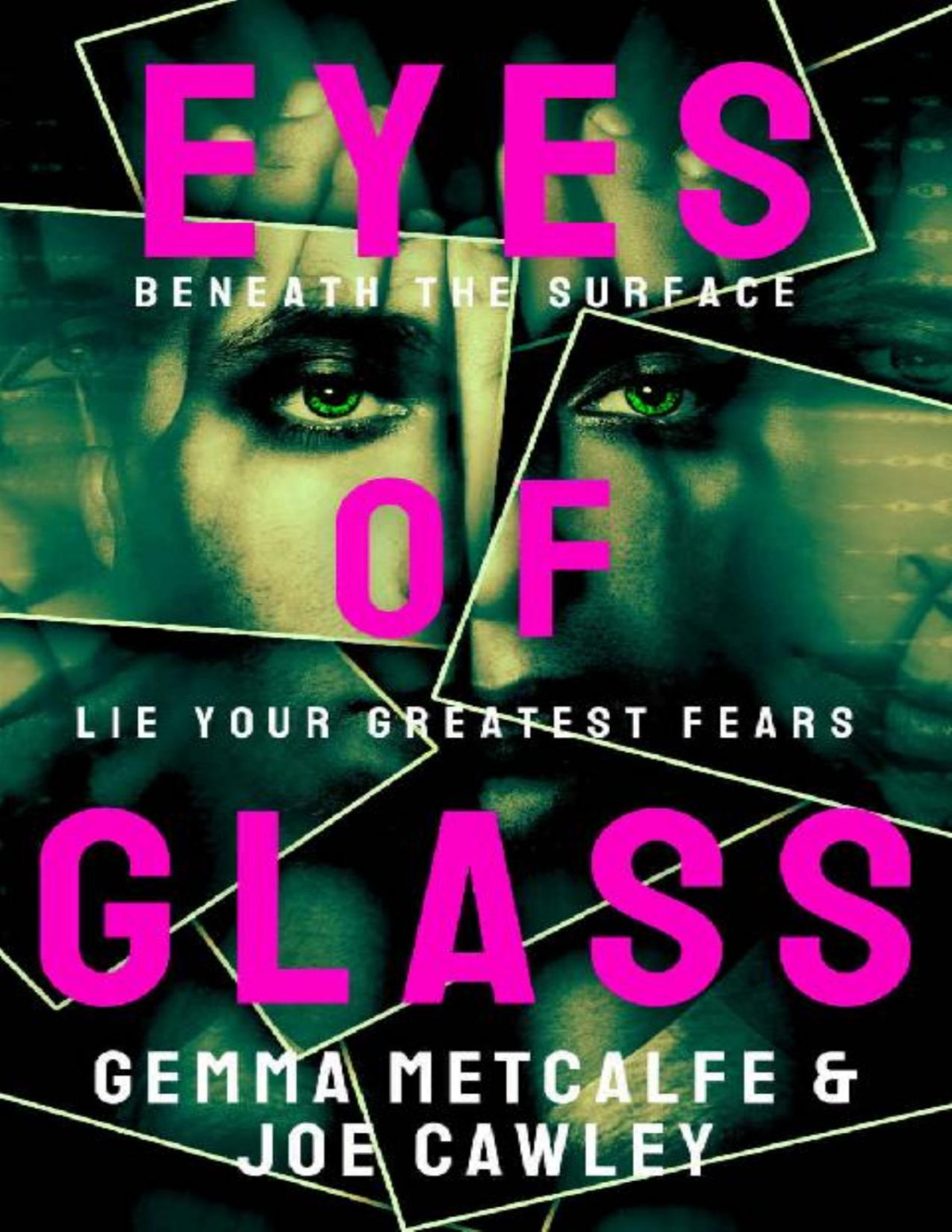 Eyes Of Glass The Most Chilling Domestic Suspense Novel You Will Read This Year Gemma Metcalfe Joe Cawley