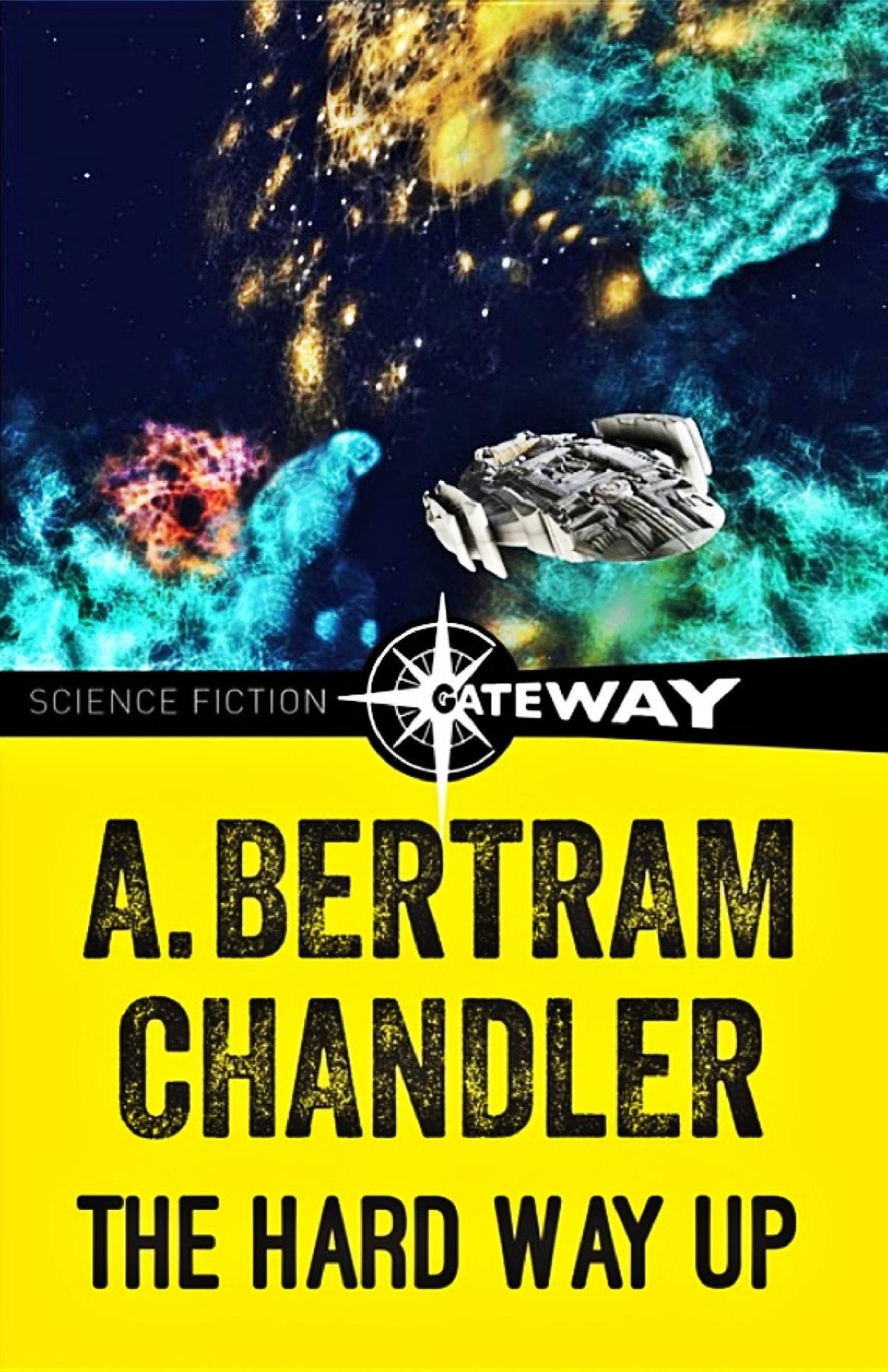 The Hard Way Up A Bertram Chandler