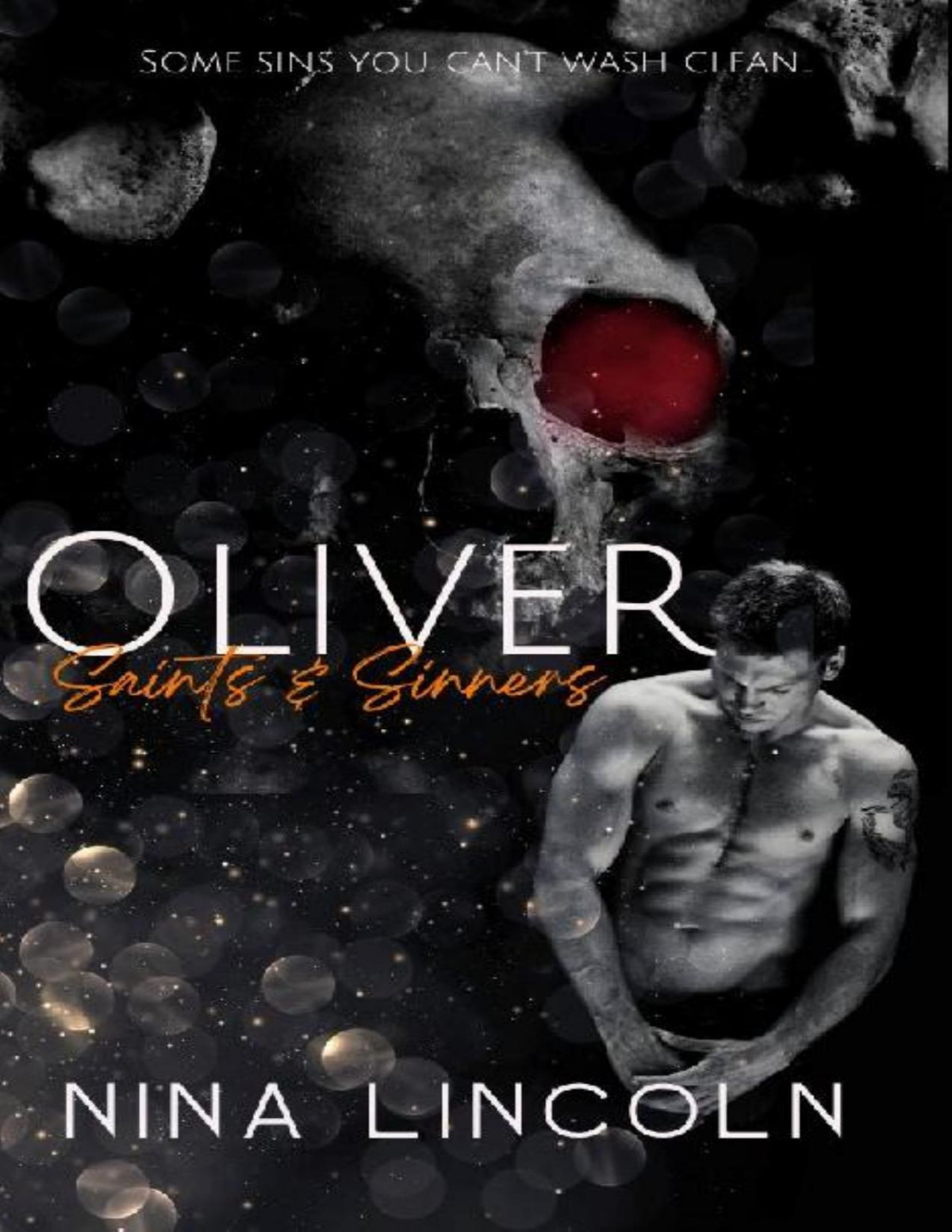 Oliver A High School Bully Romance Saints Sinners Book 3 Nina Lincoln