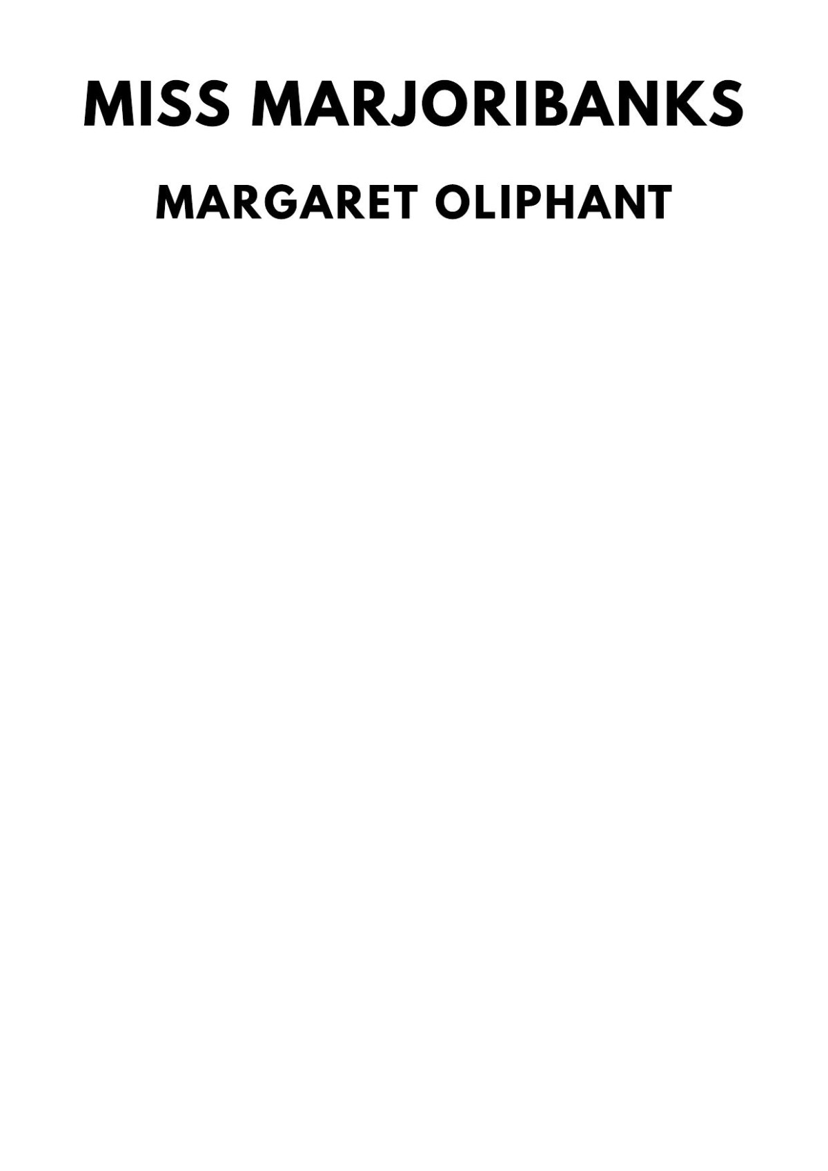 Miss Marjoribanks Margaret Oliphant