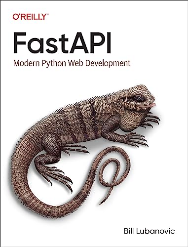 Fastapi Modern Python Web Development 1st Edition Bill Lubanovic