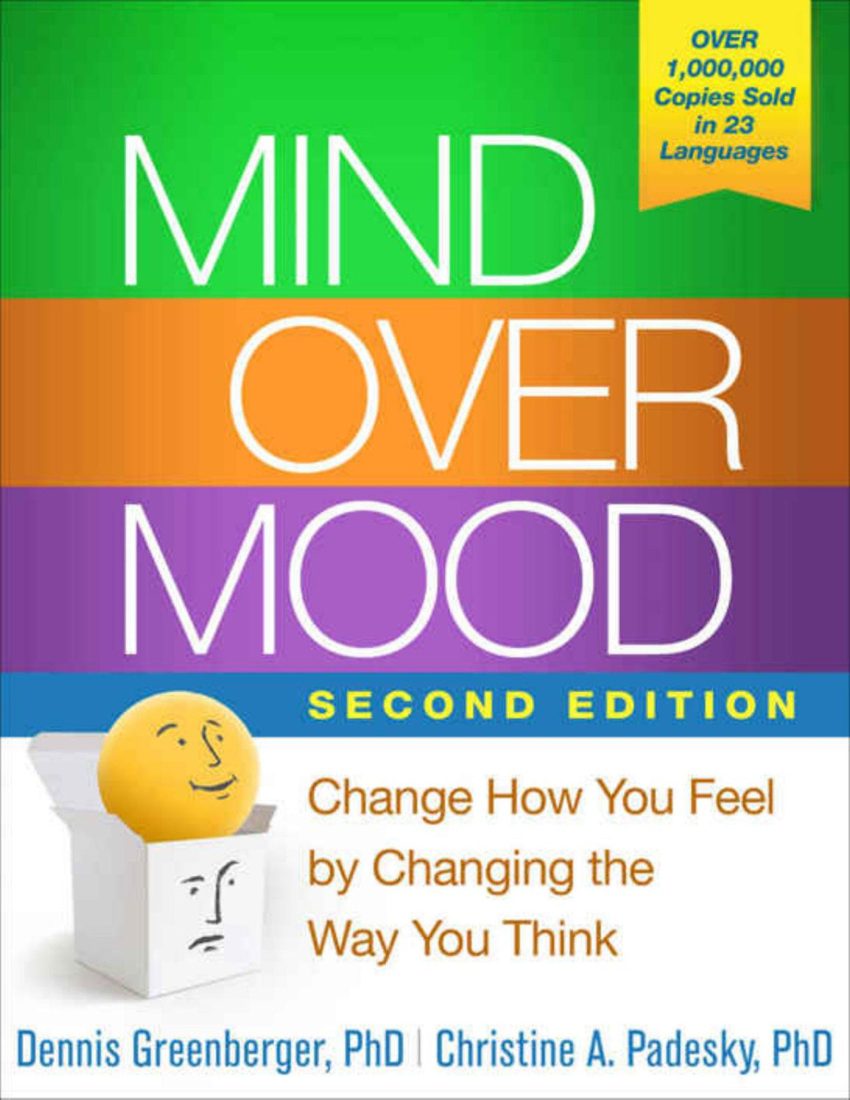Mind Over Mood Second Edition Dennis Greenberger Phd Christine A Padesky Phd