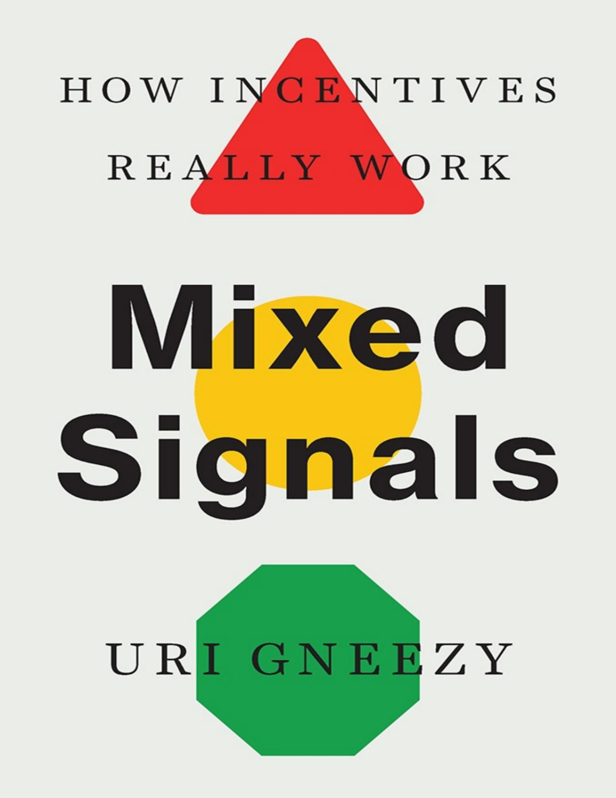 Mixed Signals Uri Gneezy