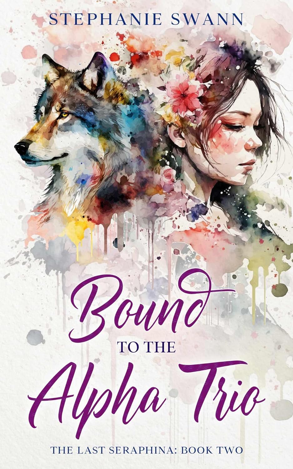 Bound To The Alpha Trio 1st Edition Stephanie Swann