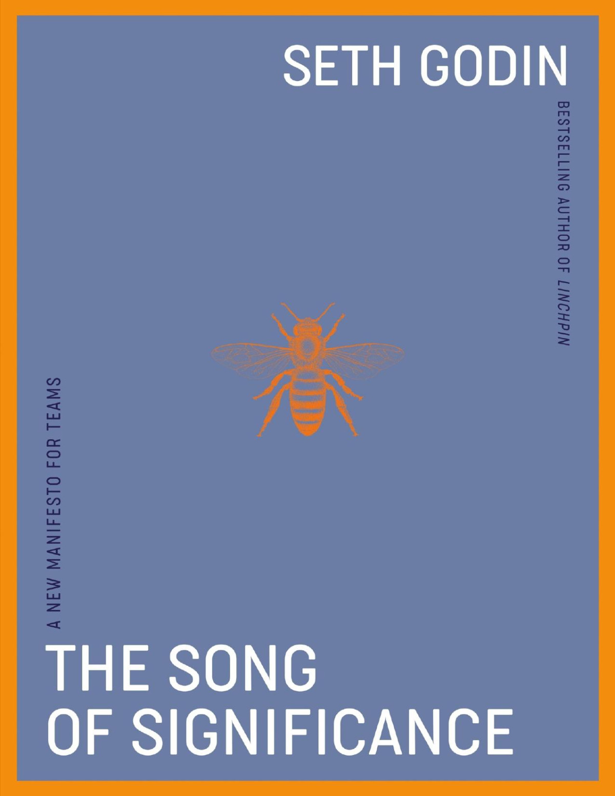The Song Of Significance A New Manifesto For Teams Seth Godin