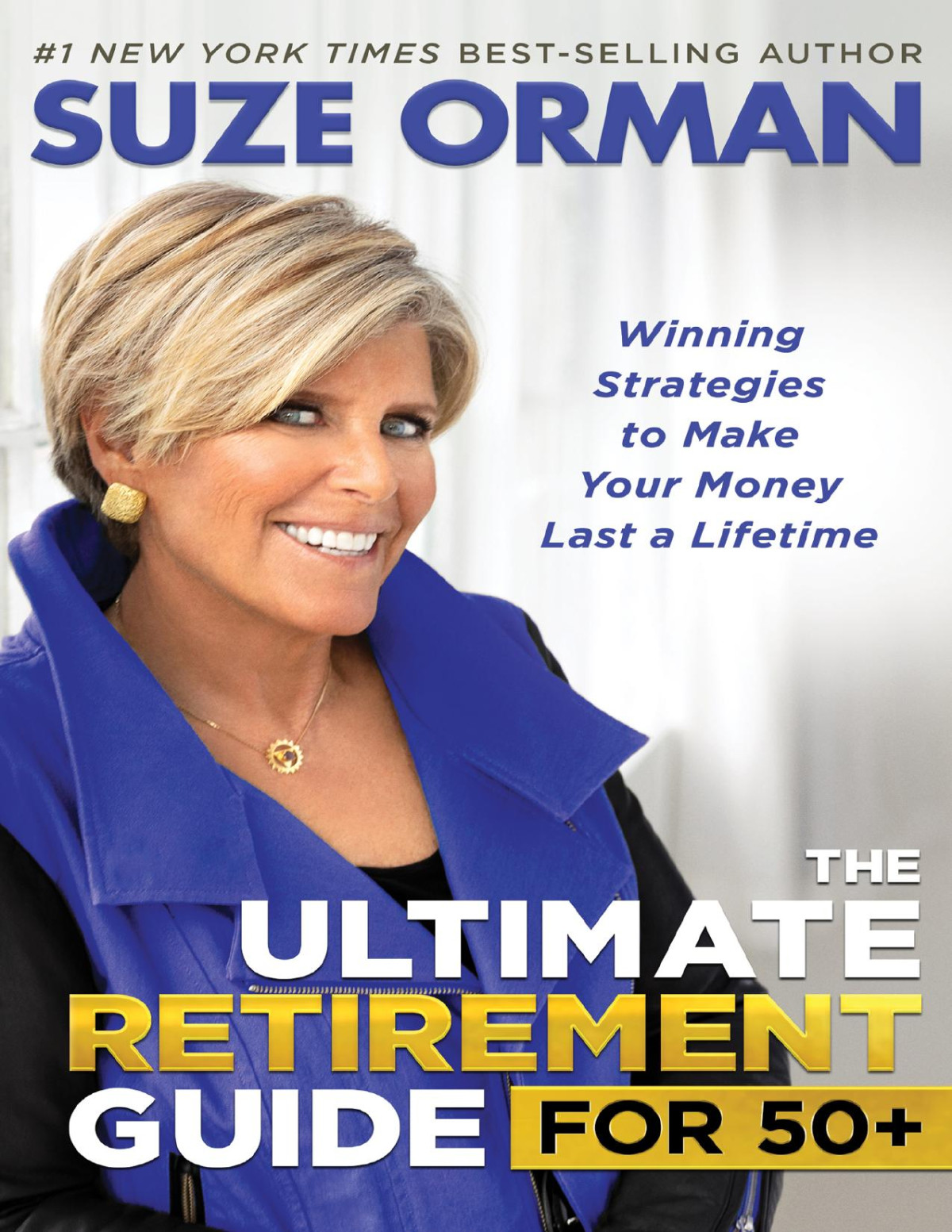 The Ultimate Retirement Guide For 50 1st Edition Suze Orman