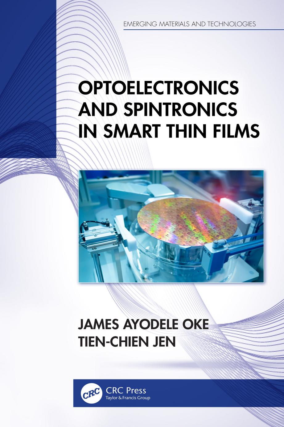 Optoelectronics And Spintronics In Smart Thin Films James Ayodele Oke Tienchien Jen