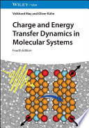 Charge And Energy Transfer Dynamics In Molecular Systems 4th Edition 4th Volkhard May