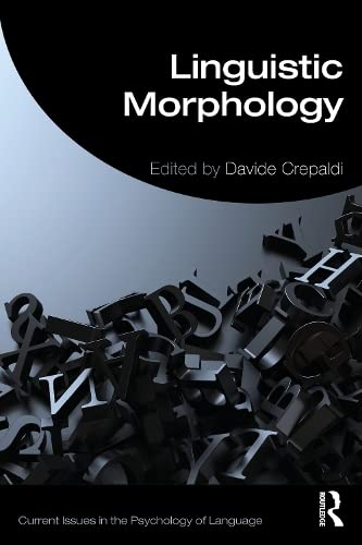 Linguistic Morphology In The Mind And Brain 1st Edition Davide Crepaldi