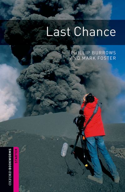 Last Chance Oxford Bookworms Starters Revised Phillip Burrows