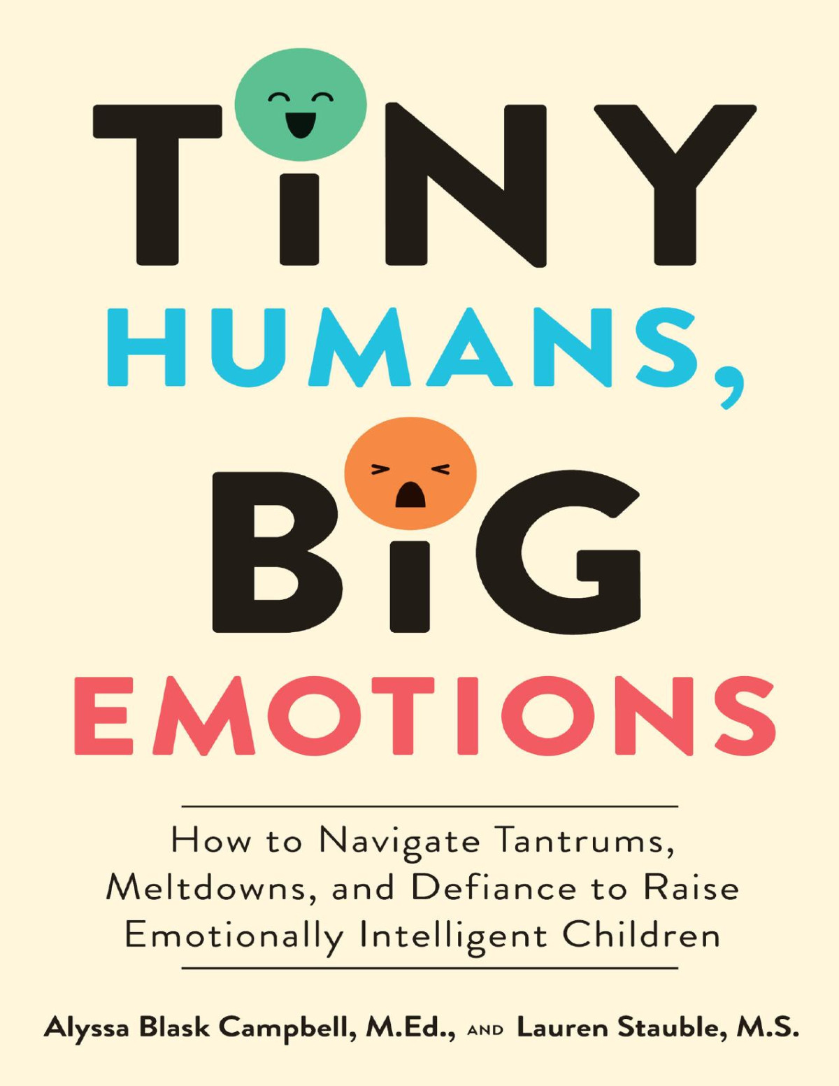 Tiny Humans Big Emotions 1st Edition Alyssa Blask Campbell