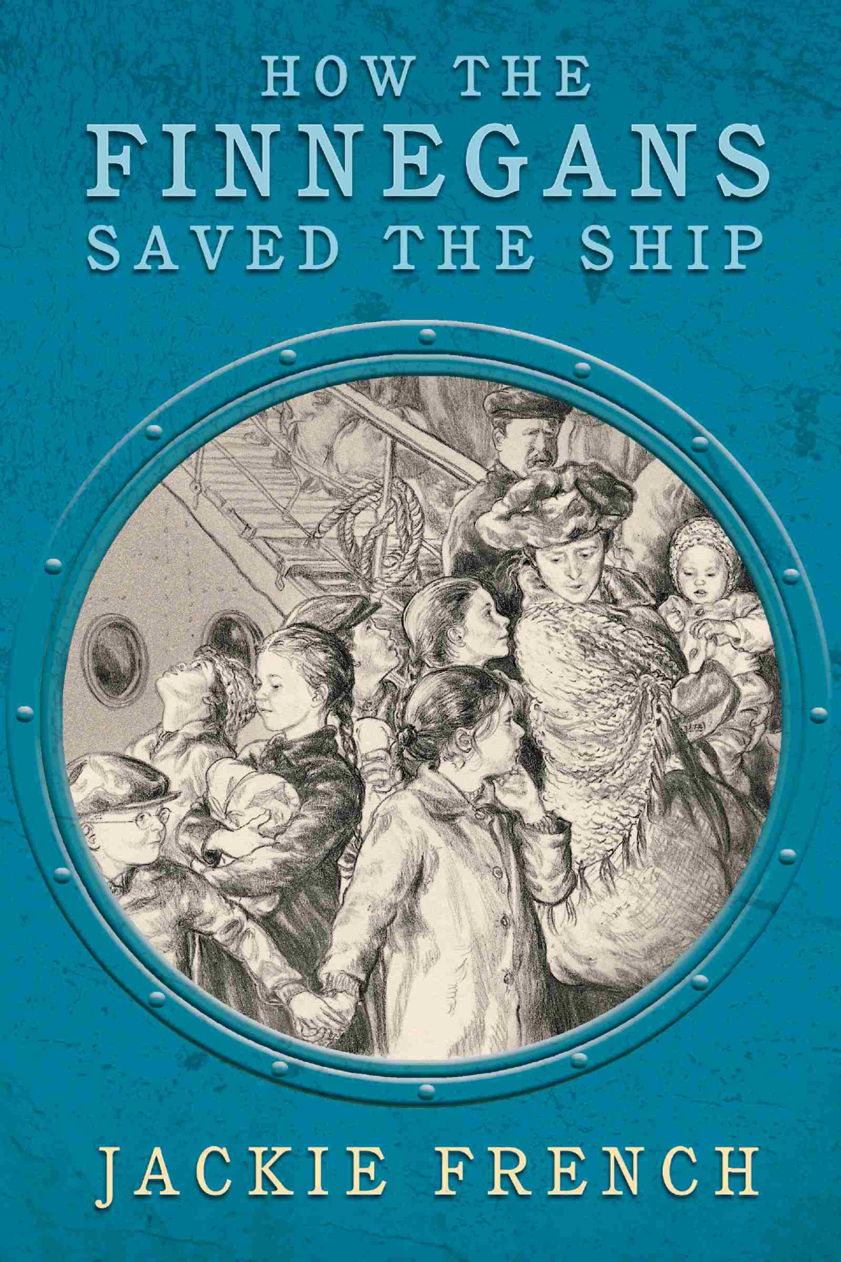 How The Finnegans Saved The Ship Jackie French
