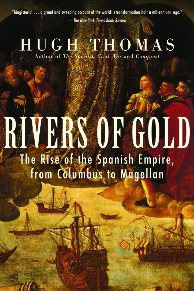 Rivers Of Gold Hugh Thomas