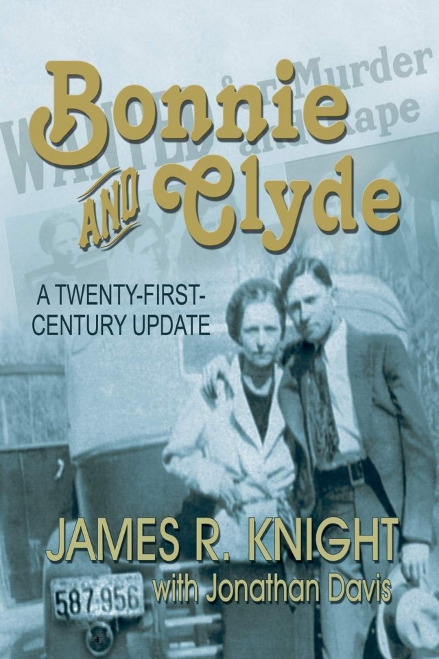Bonnie And Clyde A Twentyfirstcentury Update James R Knight Jonathan Davis