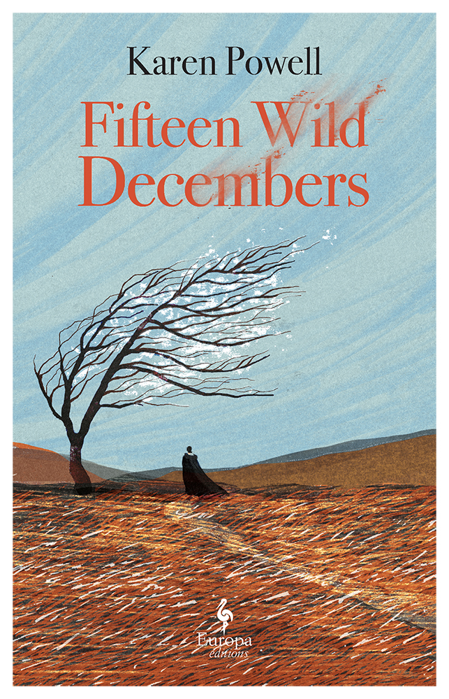 Fifteen Wild Decembers Karen Powell
