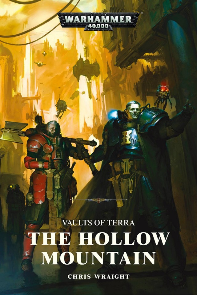 Vaults Of Terra The Hollow Mountain Chris Wraight