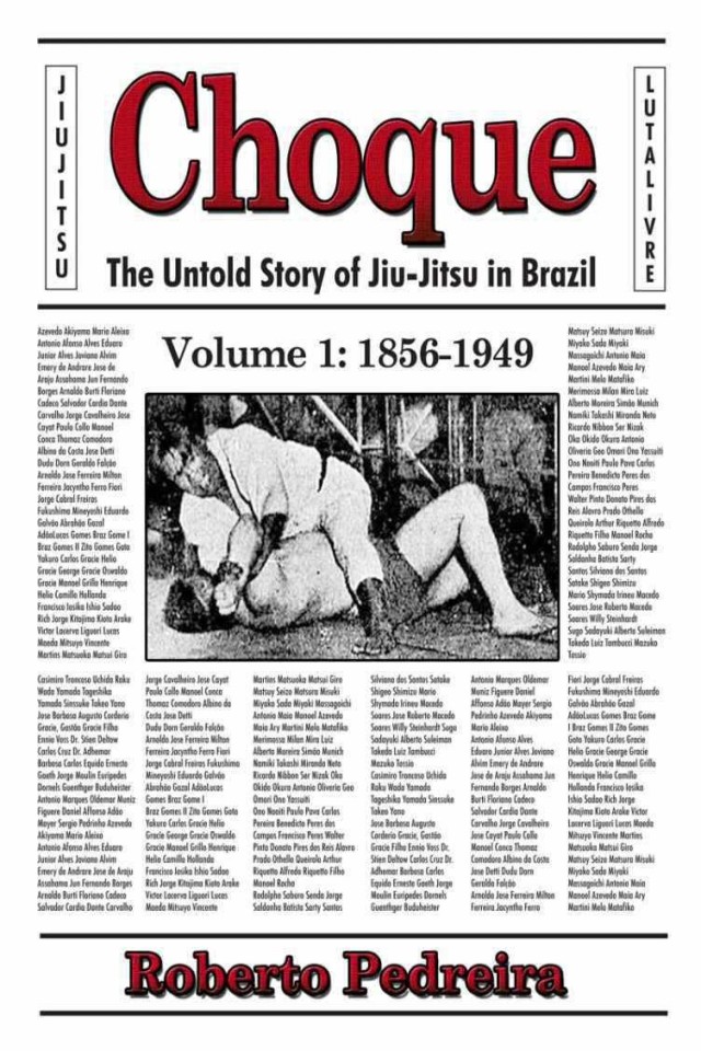 Choque The Untold Story Of Jiujitsu In Brazil 18561949 Roberto Pedreira