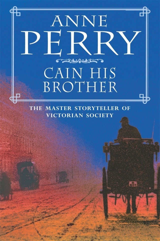 Cain His Brother Anne Perry
