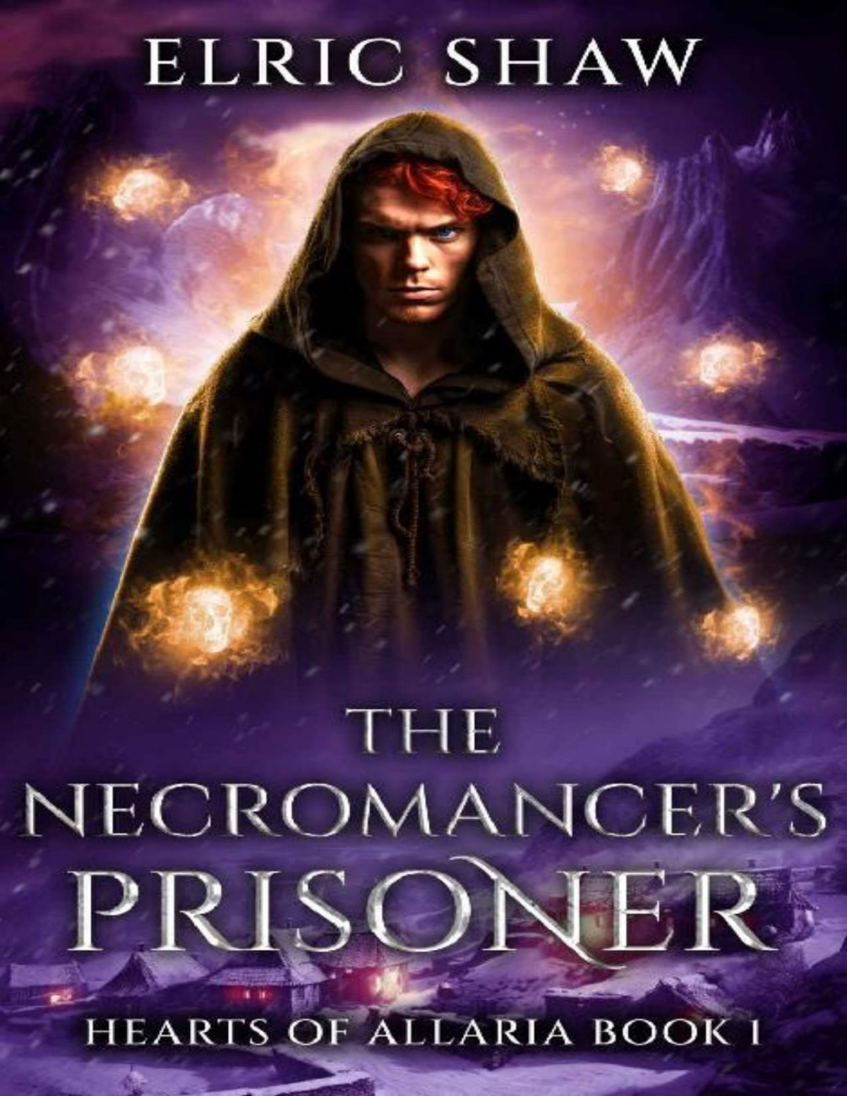 The Necromancers Prisoner Hearts Of Allaria Book 1 Elric Shaw