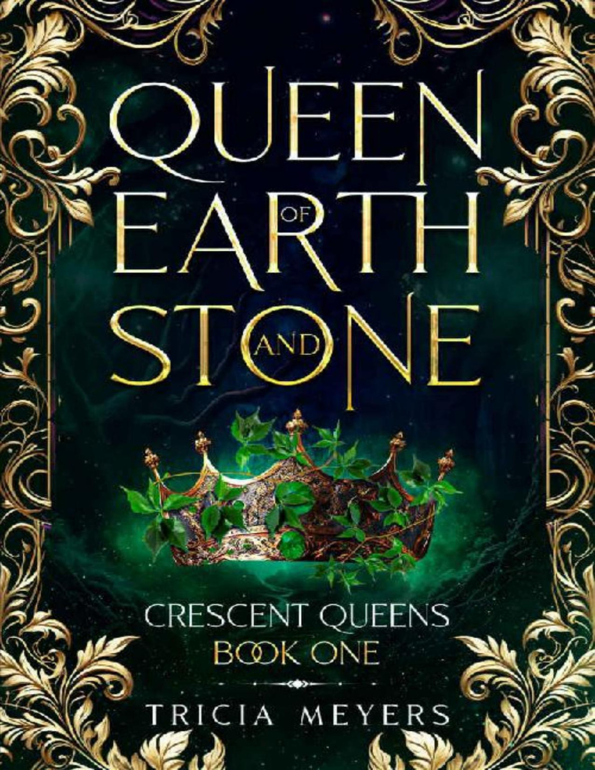 Queen Of Earth And Stone Crescent Queens Book 1 Tricia Meyers