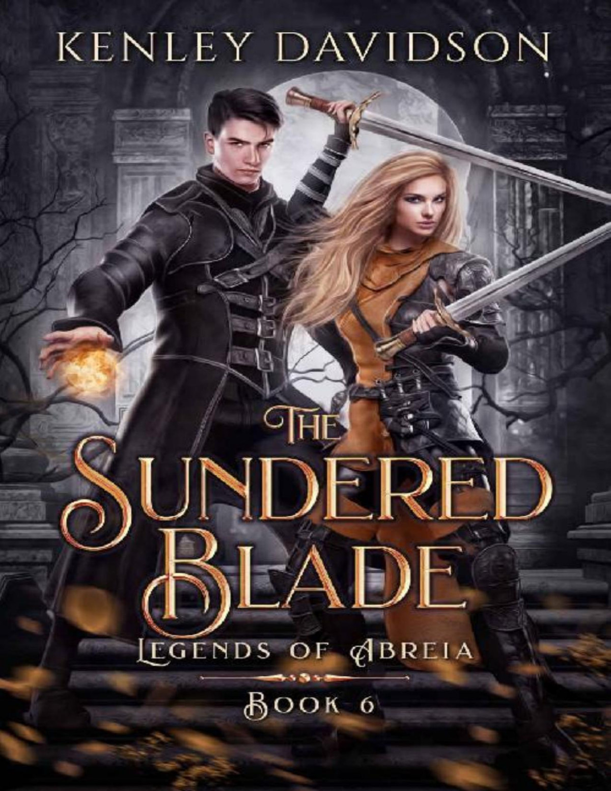 The Sundered Blade Legends Of Abreia Book 6 Kenley Davidson