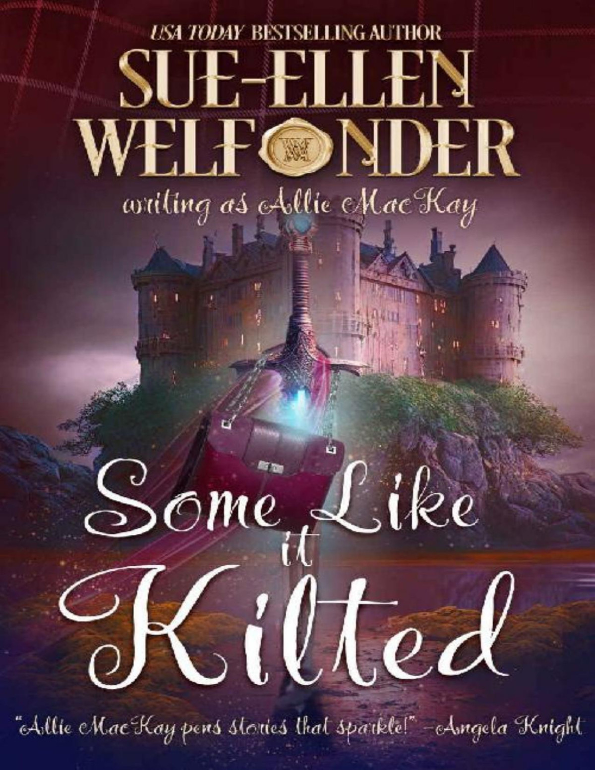 Some Like It Kilted The Ravenscraig Legacy Book 4 Sue Ellen Welfonder
