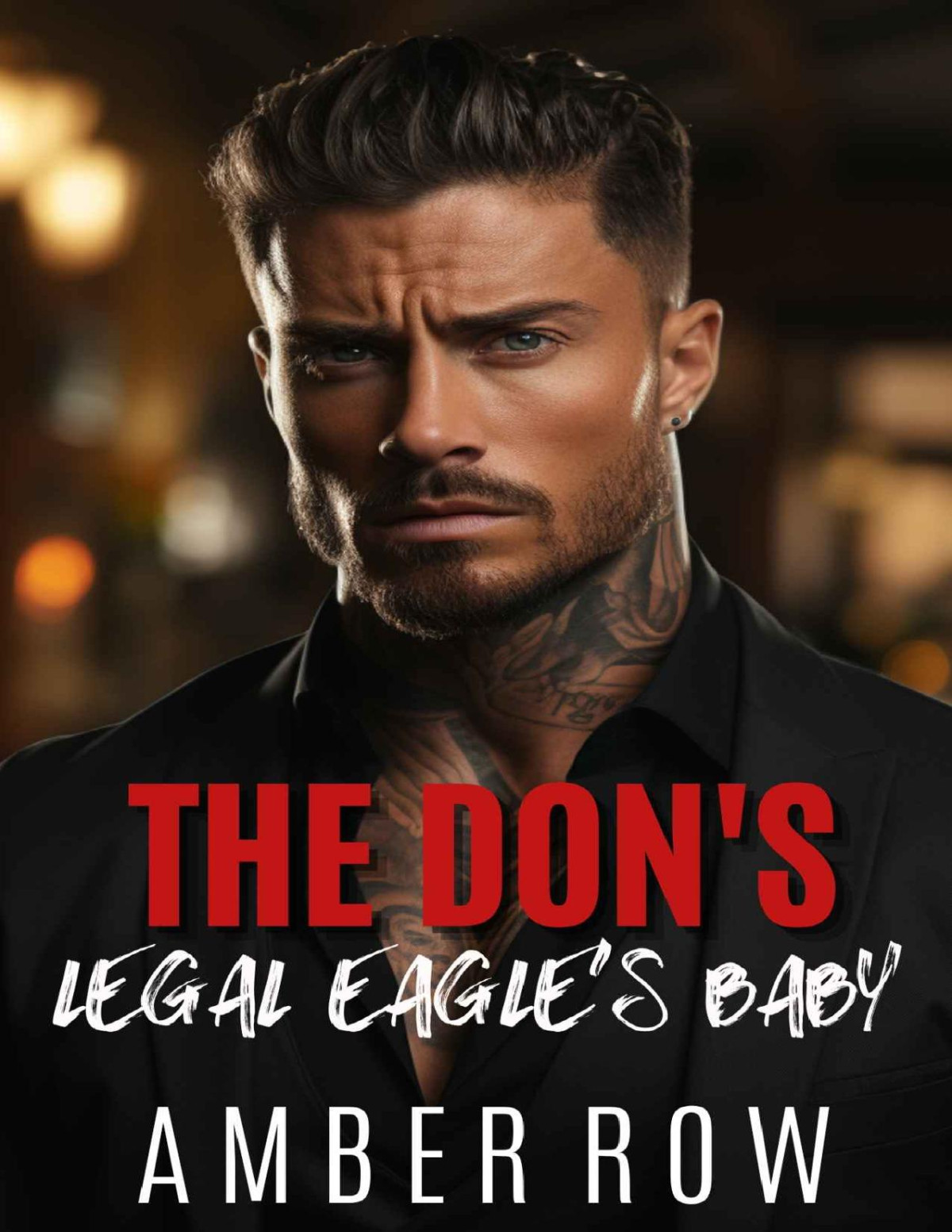The Dons Legal Eagles Baby An Enemies To Lovers Mafia Romance Amber Row