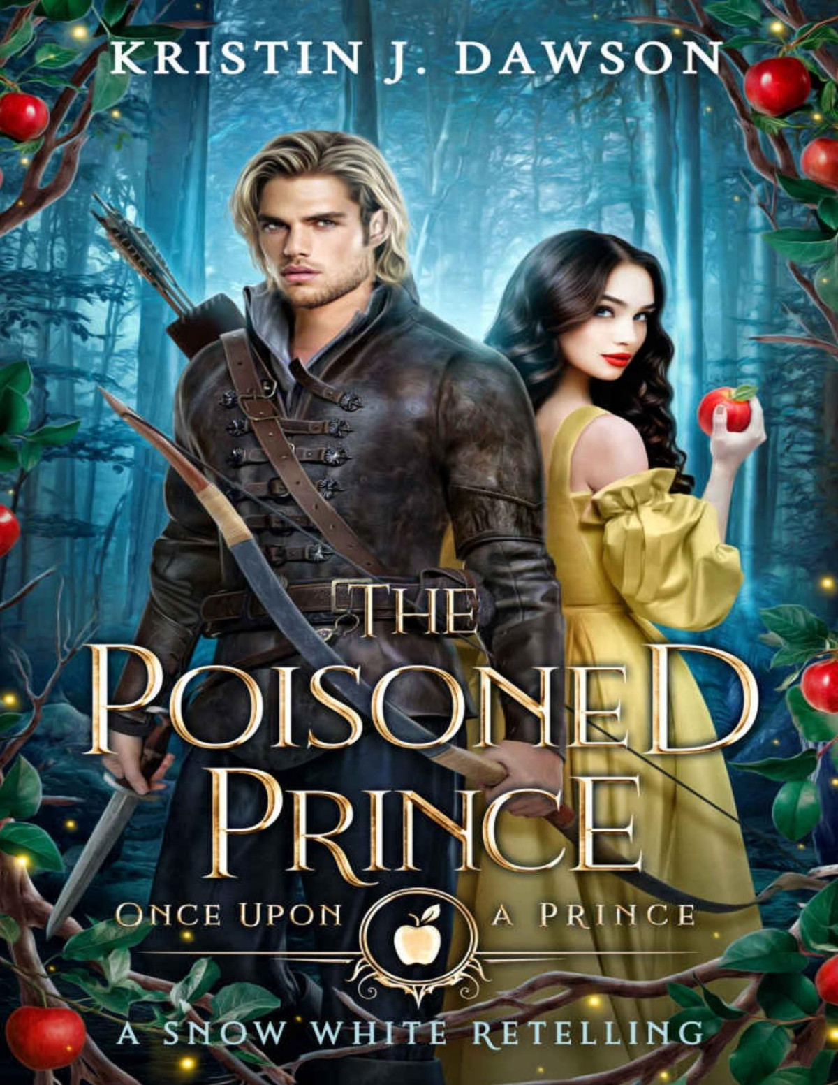 The Poisoned Prince A Snow White Retelling Kristin J Dawson