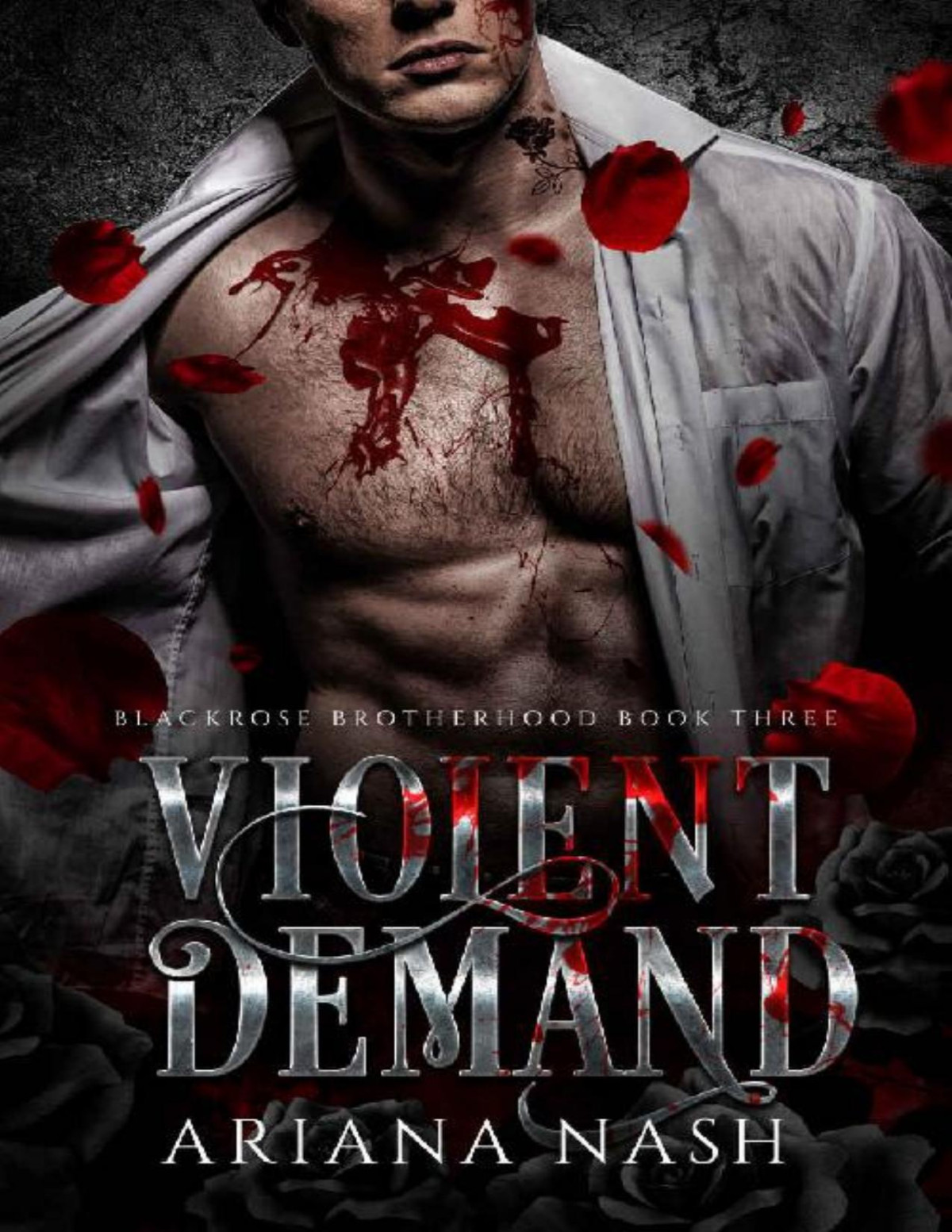 Violent Demand Blackrose Brotherhood Book 3 Ariana Nash