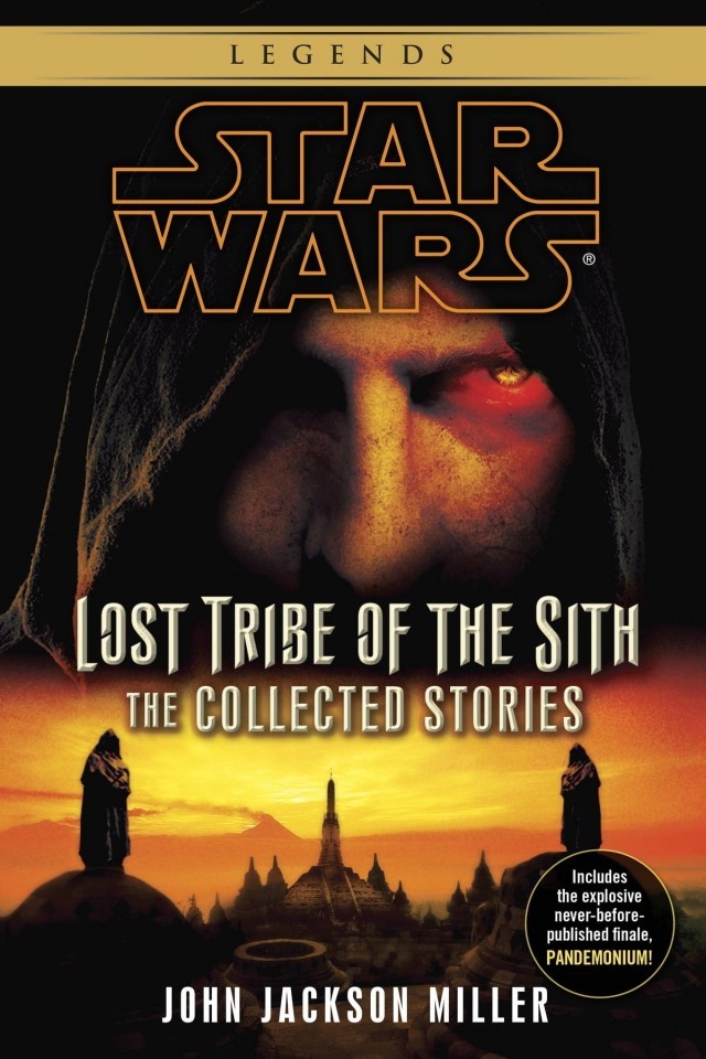 Lost Tribe Of The Sith The Collected Stories Miller John Jackson