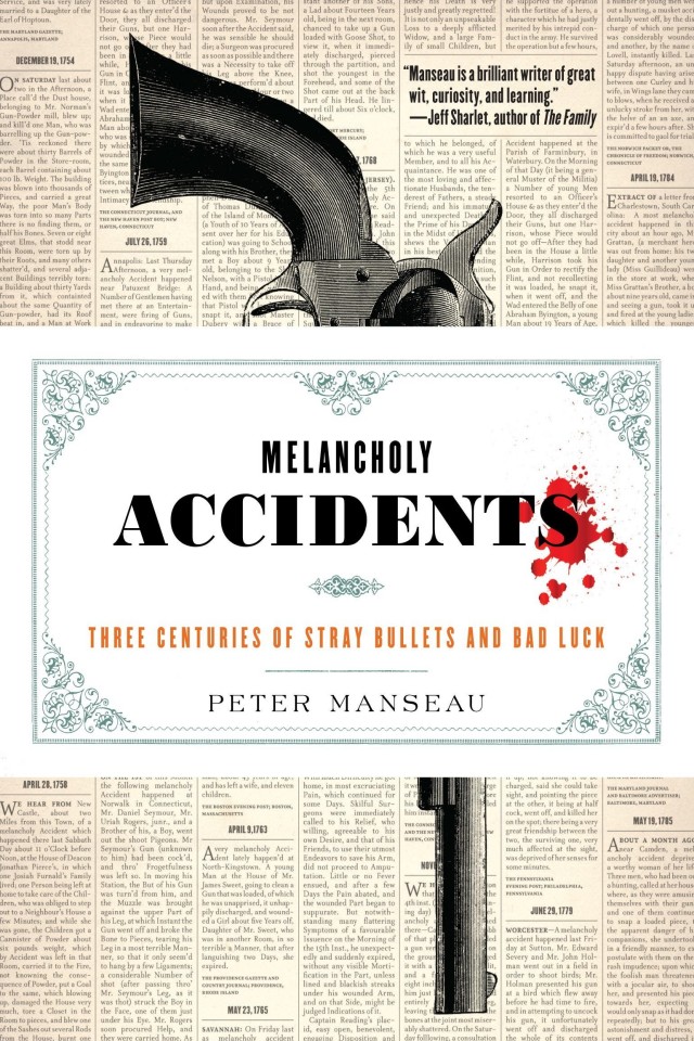 Melancholy Accidents Peter Manseau