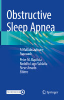 Obstructive Sleep Apneaa Multidisciplinary Approach Peter M Baptista