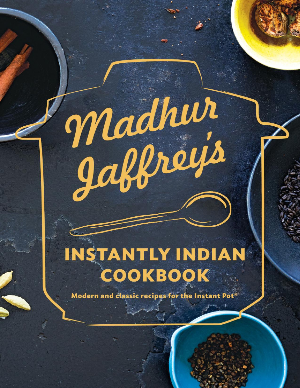 Madhur Jaffreys Instantly Indian Cookbook Modern And Classic Recipes For The Instant Pot Madhur Jaffrey